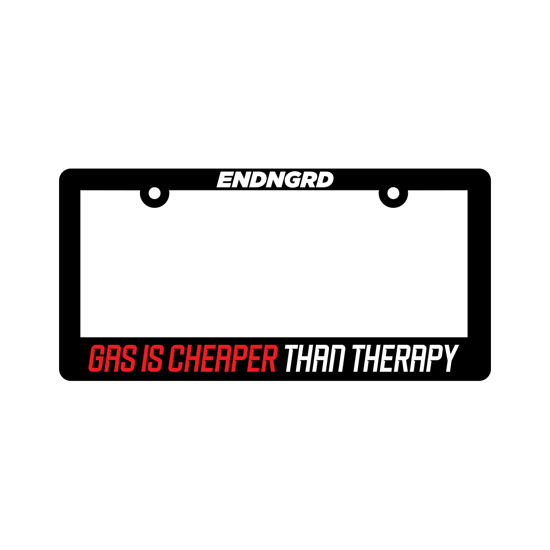Gas Is Cheaper Than Therapy License Plate Frame
